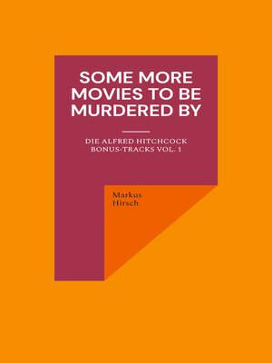 cover image of Some More Movies to Be Murdered By, Volume 1